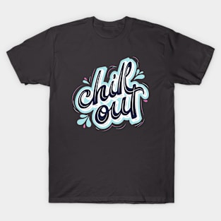 Chill Out T-Shirt